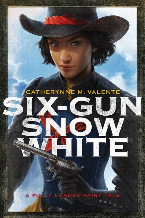 Cover of the book Six-Gun Snow White by Catherynne M. Valente, Gallery / Saga Press