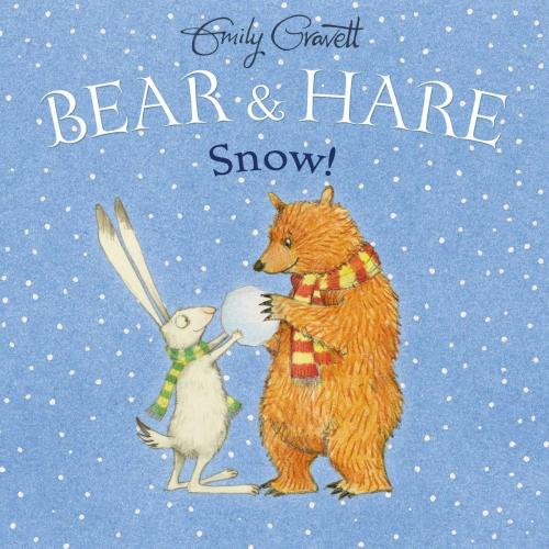 Cover of the book Bear & Hare Snow! by Emily Gravett, Simon & Schuster Books for Young Readers