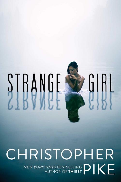 Cover of the book Strange Girl by Christopher Pike, Simon Pulse