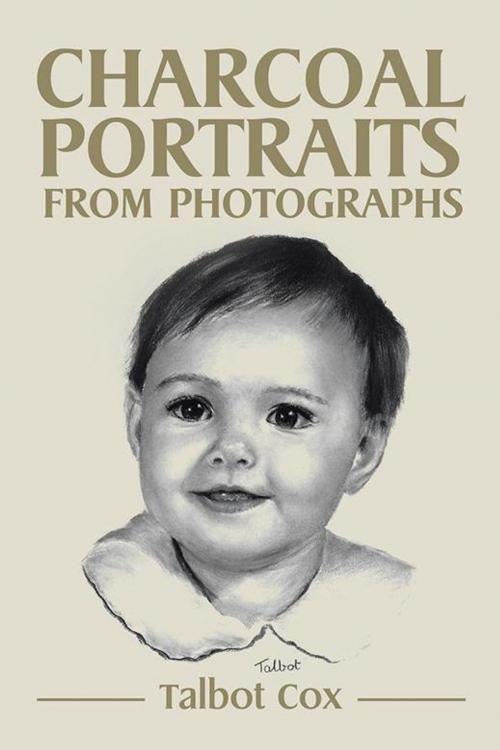 Cover of the book Charcoal Portraits from Photographs by Talbot Cox, Partridge Publishing Africa