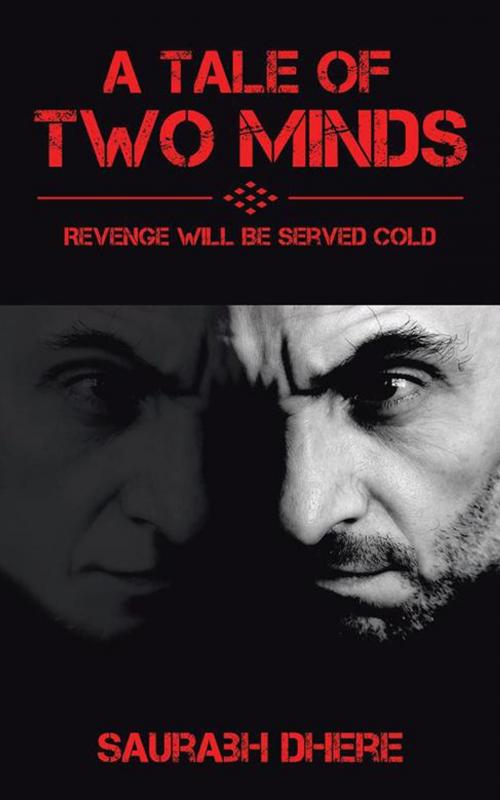 Cover of the book A Tale of Two Minds by Saurabh Dhere, Partridge Publishing India