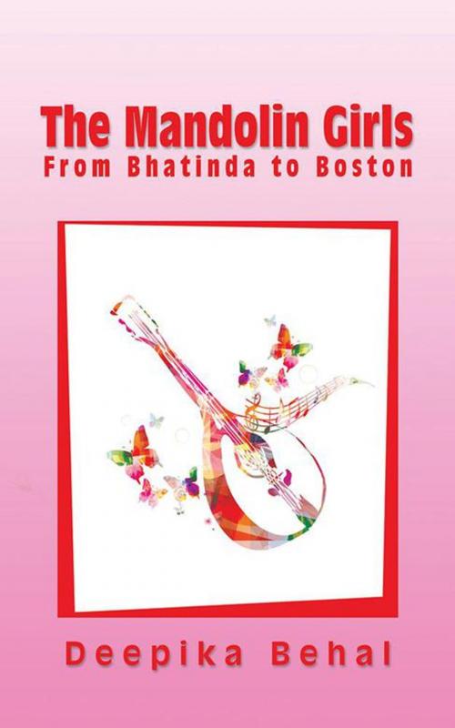 Cover of the book The Mandolin Girls by Deepika Behal, Partridge Publishing India