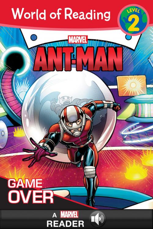 Cover of the book World of Reading Ant-Man: Game Over by Marvel Press, Disney Book Group