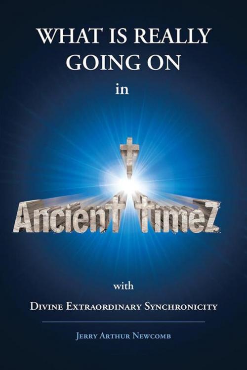 Cover of the book Ancient Timez by Jerry Arthur Newcomb, Trafford Publishing