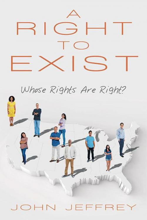 Cover of the book A Right to Exist by John Jeffrey, iUniverse
