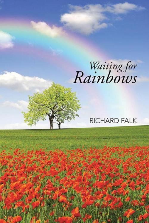 Cover of the book Waiting for Rainbows by Richard Falk, iUniverse
