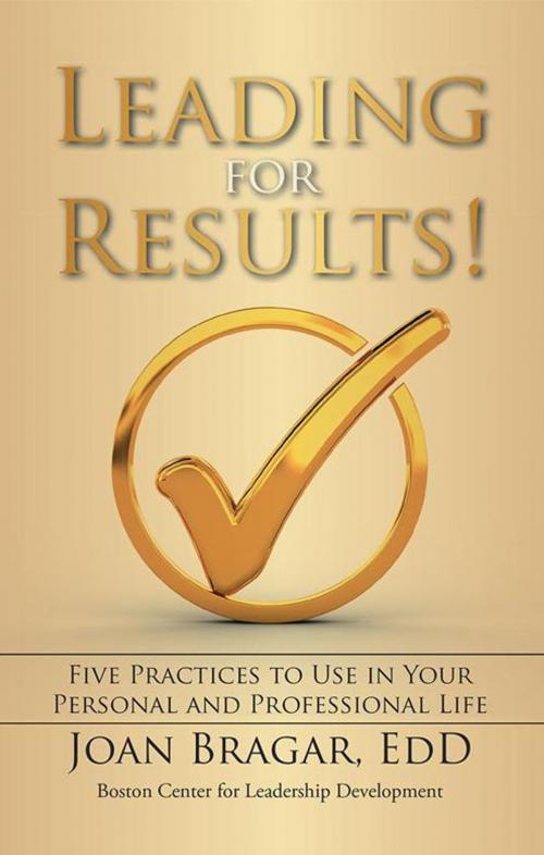 Cover of the book Leading for Results by Joan Bragar, iUniverse
