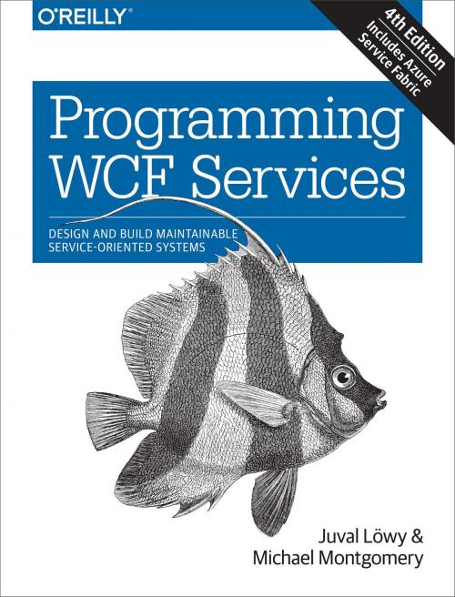 Cover of the book Programming WCF Services by Juval Lowy, Michael Montgomery, O'Reilly Media