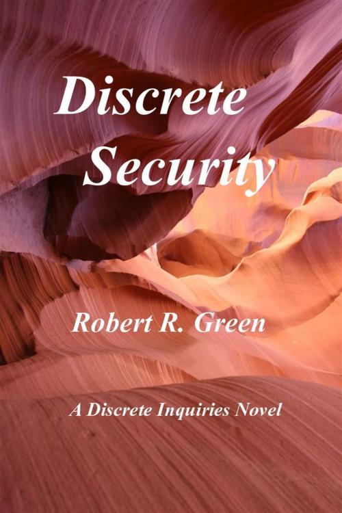 Cover of the book Discrete Security by Robert R. Green, Robert R. Green