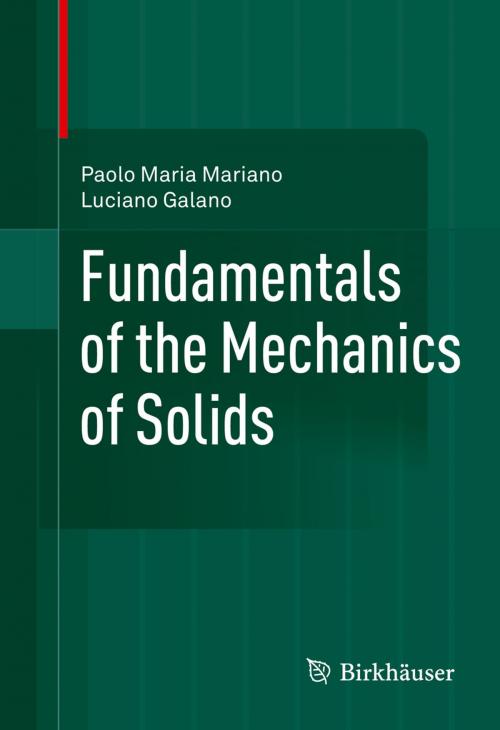 Cover of the book Fundamentals of the Mechanics of Solids by Paolo Maria Mariano, Luciano Galano, Springer New York