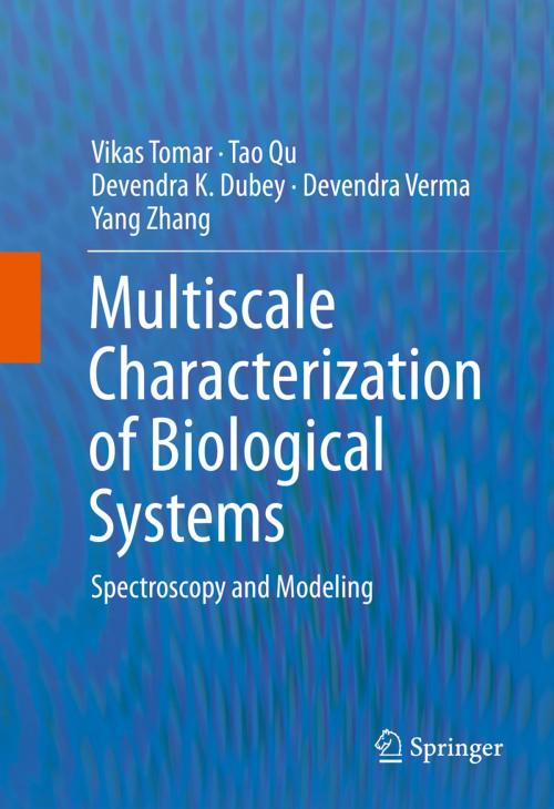 Cover of the book Multiscale Characterization of Biological Systems by Vikas Tomar, Tao Qu, Devendra K. Dubey, Devendra Verma, Yang Zhang, Springer New York