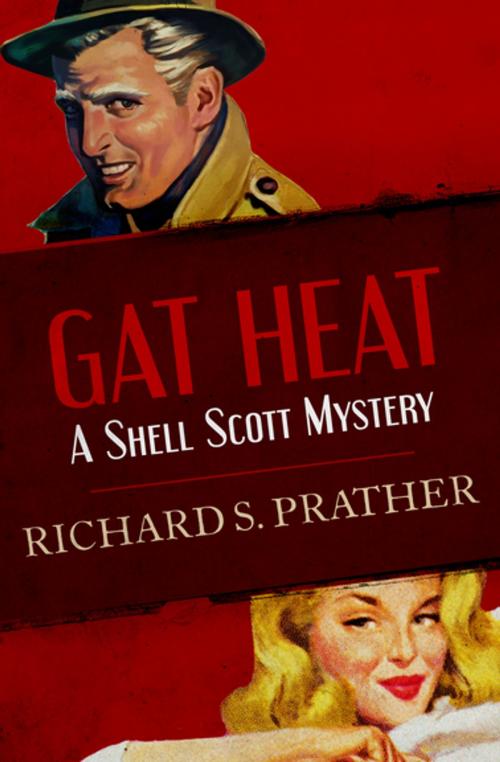 Cover of the book Gat Heat by Richard S. Prather, Open Road Media