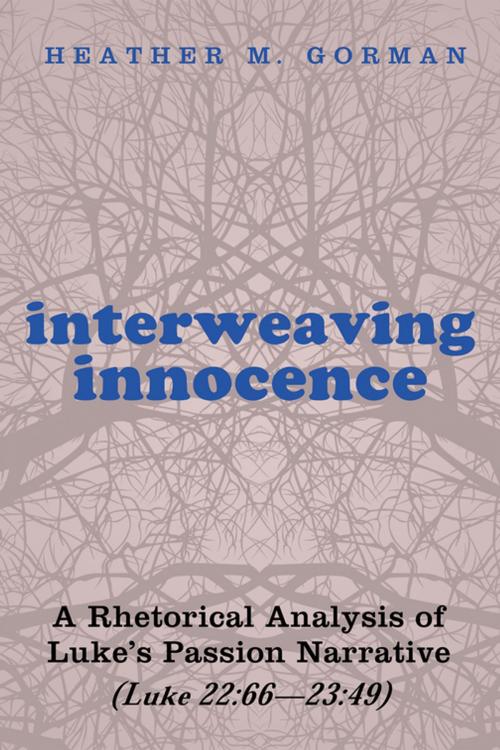Cover of the book Interweaving Innocence by Heather M. Gorman, Wipf and Stock Publishers
