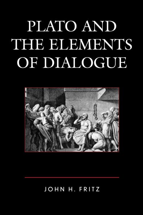 Cover of the book Plato and the Elements of Dialogue by John H. Fritz, Lexington Books