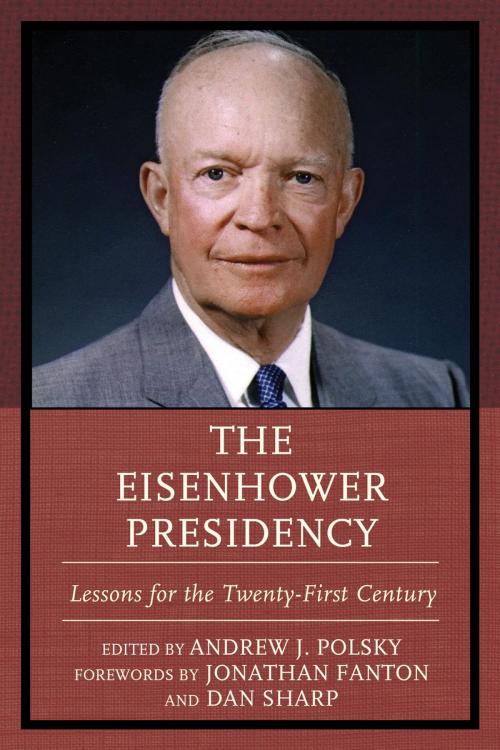 Cover of the book The Eisenhower Presidency by Meena Bose, Dale R. Herspring, Douglas Little, Andrew J. Polsky, Kenneth E. Collier, Geoffrey Kabaservice, Adam McMahon, David A. Nichols, Mark Shanahan, Zuoyue Wang, M. Stephen Weatherford, Lexington Books