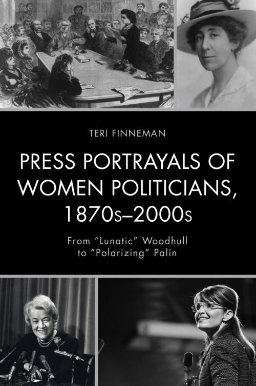 Cover of the book Press Portrayals of Women Politicians, 1870s–2000s by Teri Finneman, Lexington Books