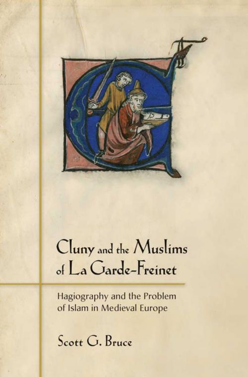 Cover of the book Cluny and the Muslims of La Garde-Freinet by Scott G. Bruce, Cornell University Press