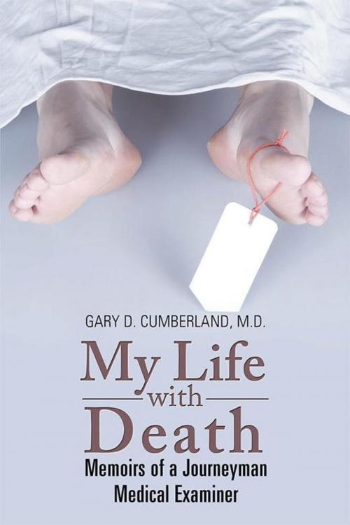 Cover of the book My Life with Death by Gary D. Cumberland M.D., Xlibris US