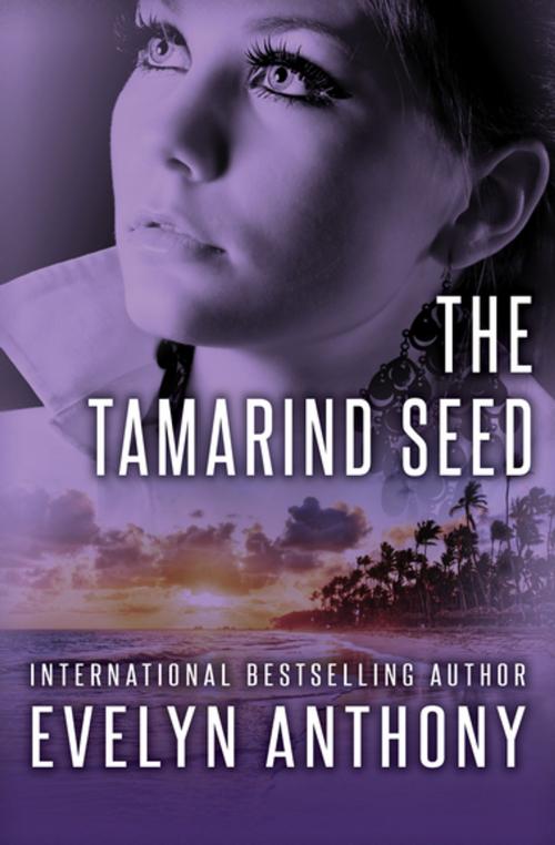 Cover of the book The Tamarind Seed by Evelyn Anthony, Open Road Media