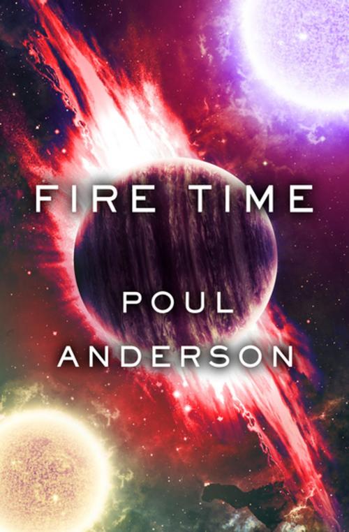 Cover of the book Fire Time by Poul Anderson, Open Road Media