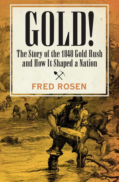 Cover of the book Gold! by Fred Rosen, Open Road Media