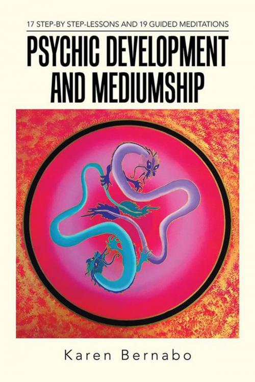 Cover of the book Psychic Development and Mediumship by Karen Bernabo, Balboa Press AU