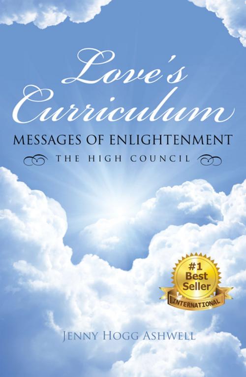 Cover of the book Love's Curriculum by Jenny Hogg Ashwell, Balboa Press