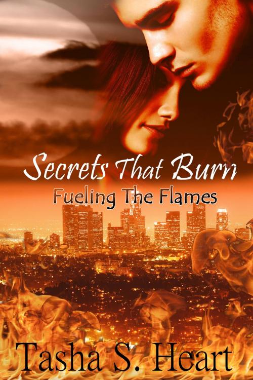 Cover of the book Secrets That Burn by Tasha S. Heart, Excessica