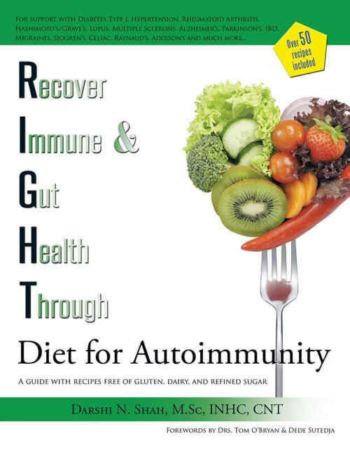 Cover of the book Right Diet for Autoimmunity by Darshi N. Shah, AuthorHouse