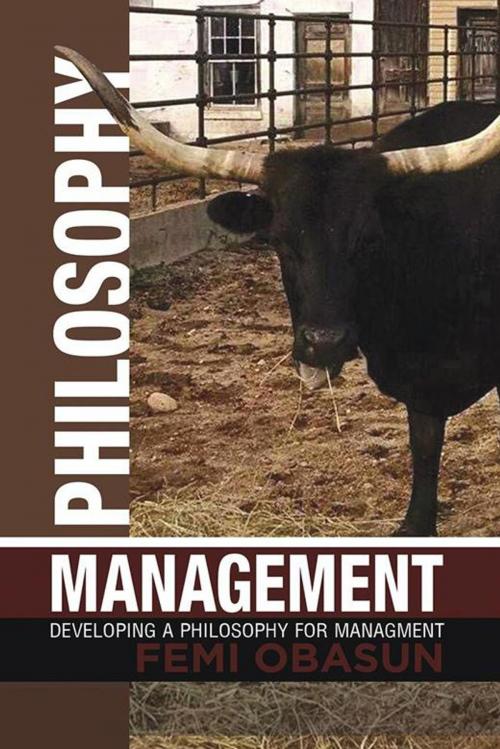 Cover of the book Philosophy Management by Femi Obasun, AuthorHouse