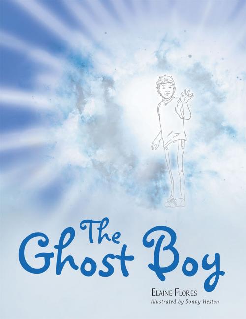 Cover of the book The Ghost Boy by Elaine Flores, AuthorHouse