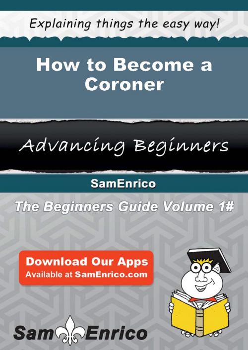 Cover of the book How to Become a Coroner by Clarine Bunker, SamEnrico