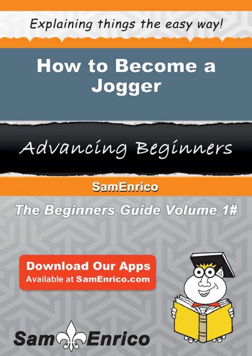 Cover of the book How to Become a Jogger by Hayden Loper, SamEnrico