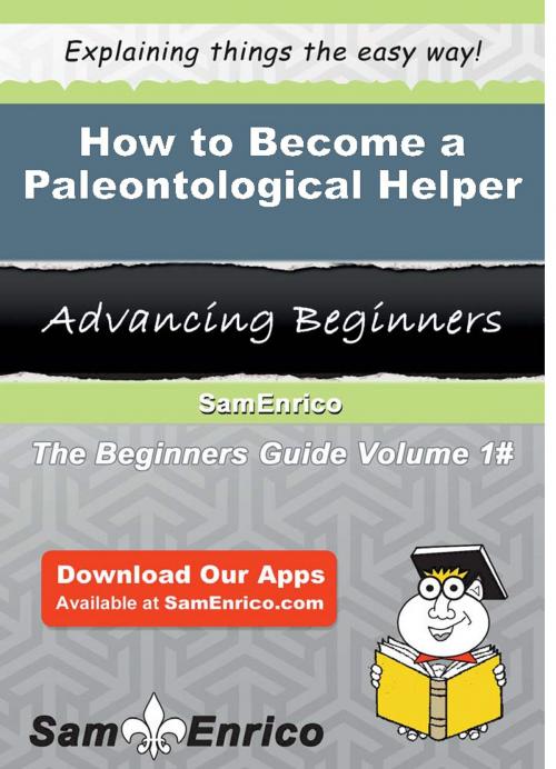 Cover of the book How to Become a Paleontological Helper by Sam Mckeever, SamEnrico