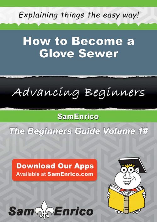 Cover of the book How to Become a Glove Sewer by Kimber Luciano, SamEnrico