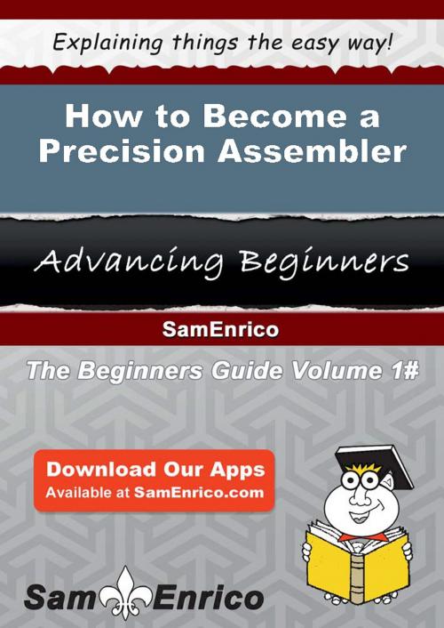 Cover of the book How to Become a Precision Assembler by Thalia Merritt, SamEnrico