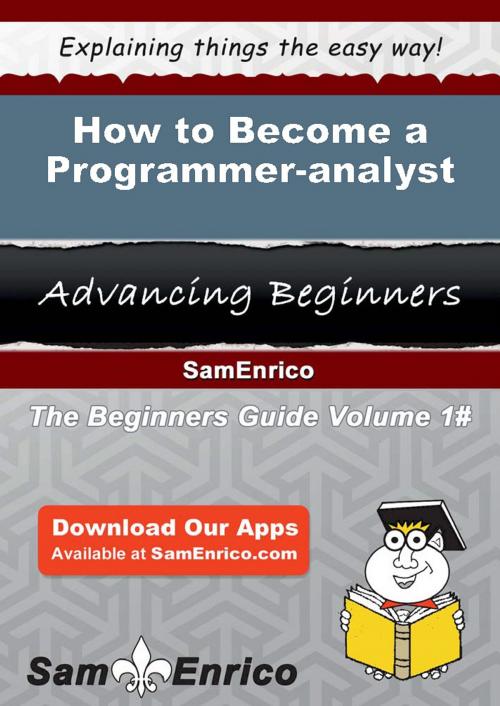 Cover of the book How to Become a Programmer-analyst by Hoyt Murillo, SamEnrico