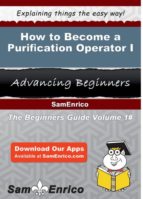 Cover of the book How to Become a Purification Operator I by Lilian Pape, SamEnrico