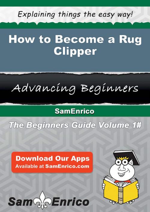Cover of the book How to Become a Rug Clipper by Marci Sherrill, SamEnrico