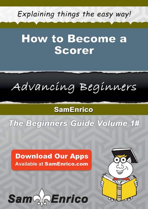 Cover of the book How to Become a Scorer by Andree Demers, SamEnrico