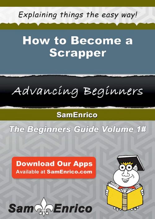 Cover of the book How to Become a Scrapper by Kizzy Ayala, SamEnrico