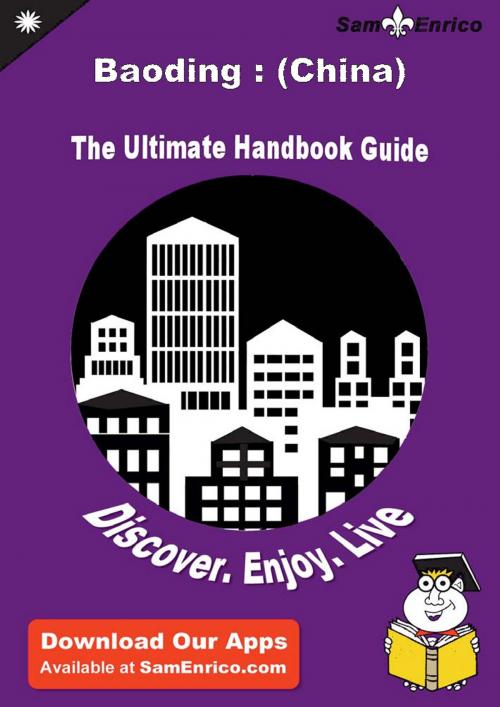 Cover of the book Ultimate Handbook Guide to Baoding : (China) Travel Guide by Coralie Harrah, SamEnrico