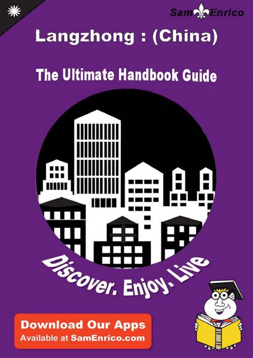 Cover of the book Ultimate Handbook Guide to Langzhong : (China) Travel Guide by Jody Martinez, SamEnrico