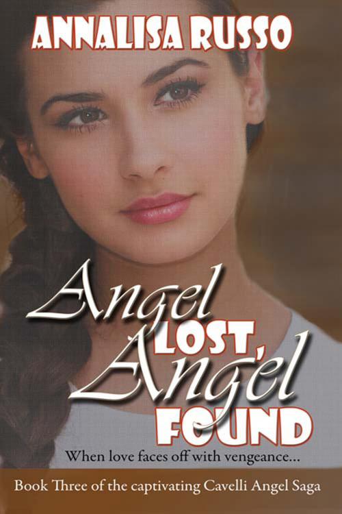 Cover of the book Angel Lost, Angel Found by Annalisa  Russo, The Wild Rose Press, Inc.