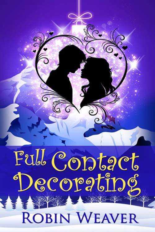 Cover of the book Full Contact Decorating by Robin  Weaver, The Wild Rose Press, Inc.