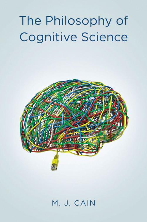 Cover of the book The Philosophy of Cognitive Science by Mark J. Cain, Wiley