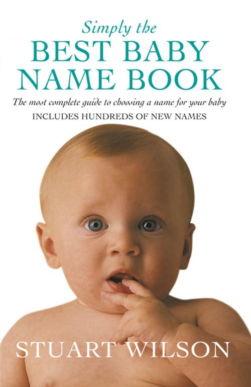 Cover of the book Simply the Best Baby Name Book by Stuart Wilson, Pan Macmillan