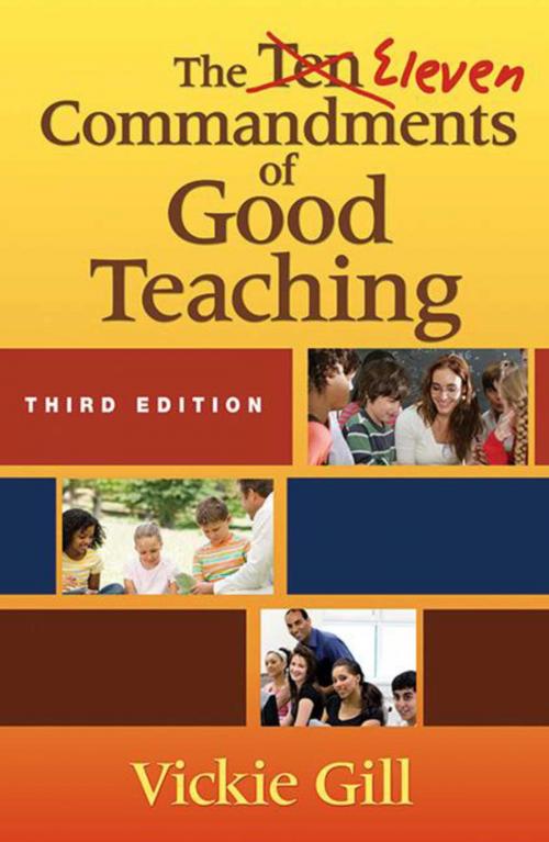 Cover of the book The Eleven Commandments of Good Teaching by Vickie Gill, Skyhorse