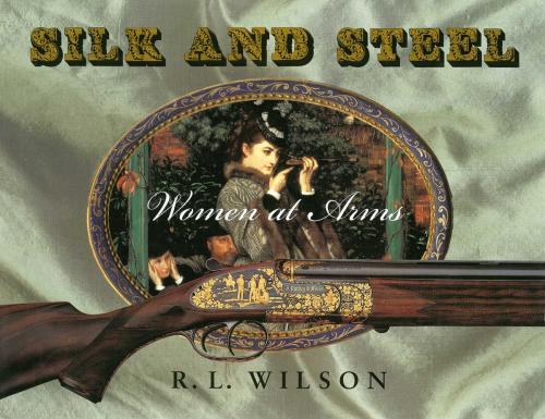 Cover of the book Silk and Steel by Robert L Wilson, Skyhorse