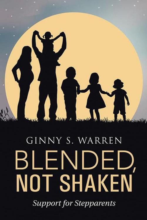 Cover of the book Blended, Not Shaken by Ginny S. Warren, WestBow Press